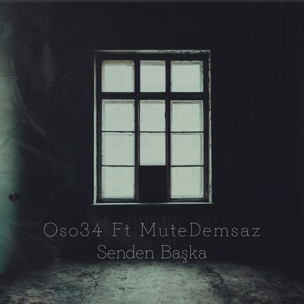 Senden Başka (feat. Oso34)