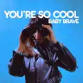 You're So Cool