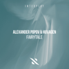 Fairytale (Extended Mix) - Alexander Popov & Huvagen