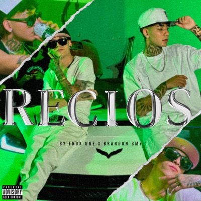 Recios (feat. Brandon Gmz) - Single