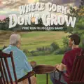 Where Corn Don't Grow