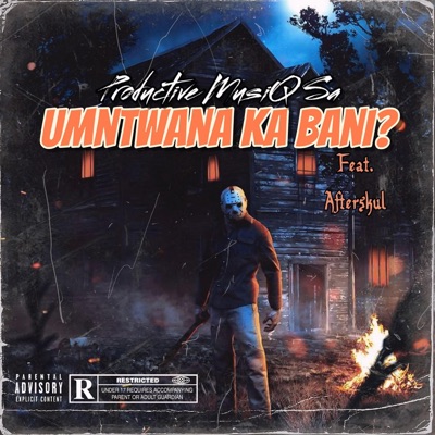 Umntwana ka bani (feat. Afterskul) - Single