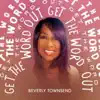 Beverly Townsend - Get the Word Out