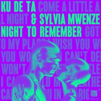 Night to Remember - Single - Ku De Ta & Sylvia Mwenze