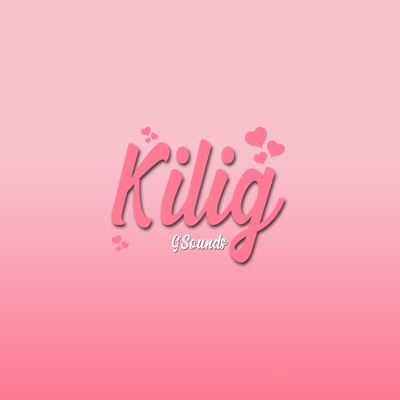 Kilig - Single