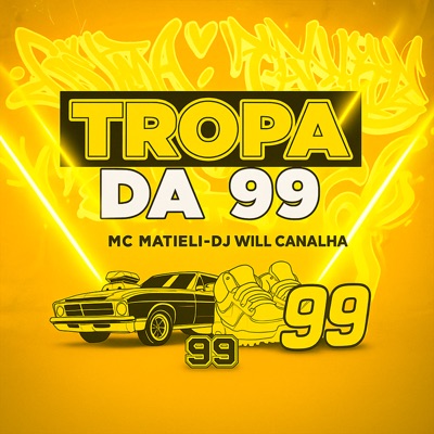 Tropa da 99 - Single