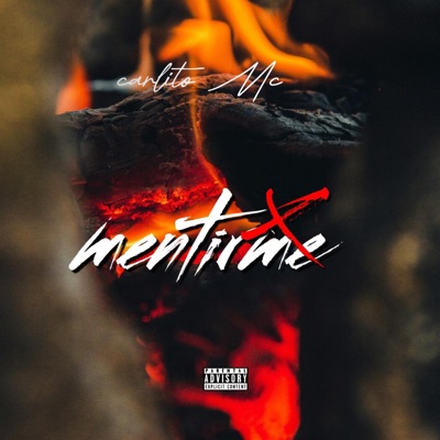 MENTIRME (feat. Carlito el que produce) - Single