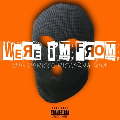 Were im from (feat. Ricco rich & Qua Qua) - Single