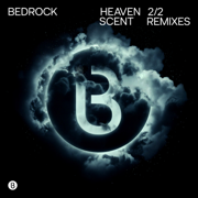 Heaven Scent Remixes, Pt. 2 - EP - Bedrock, John Digweed & Nick Muir