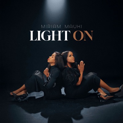 Light On (feat. Miriam Mauki) - Single