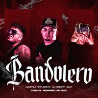 Bandolero - Single - DJ Robert, Louby La Bestia & 3LCK