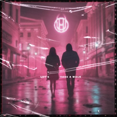Let's Take A Walk - Single