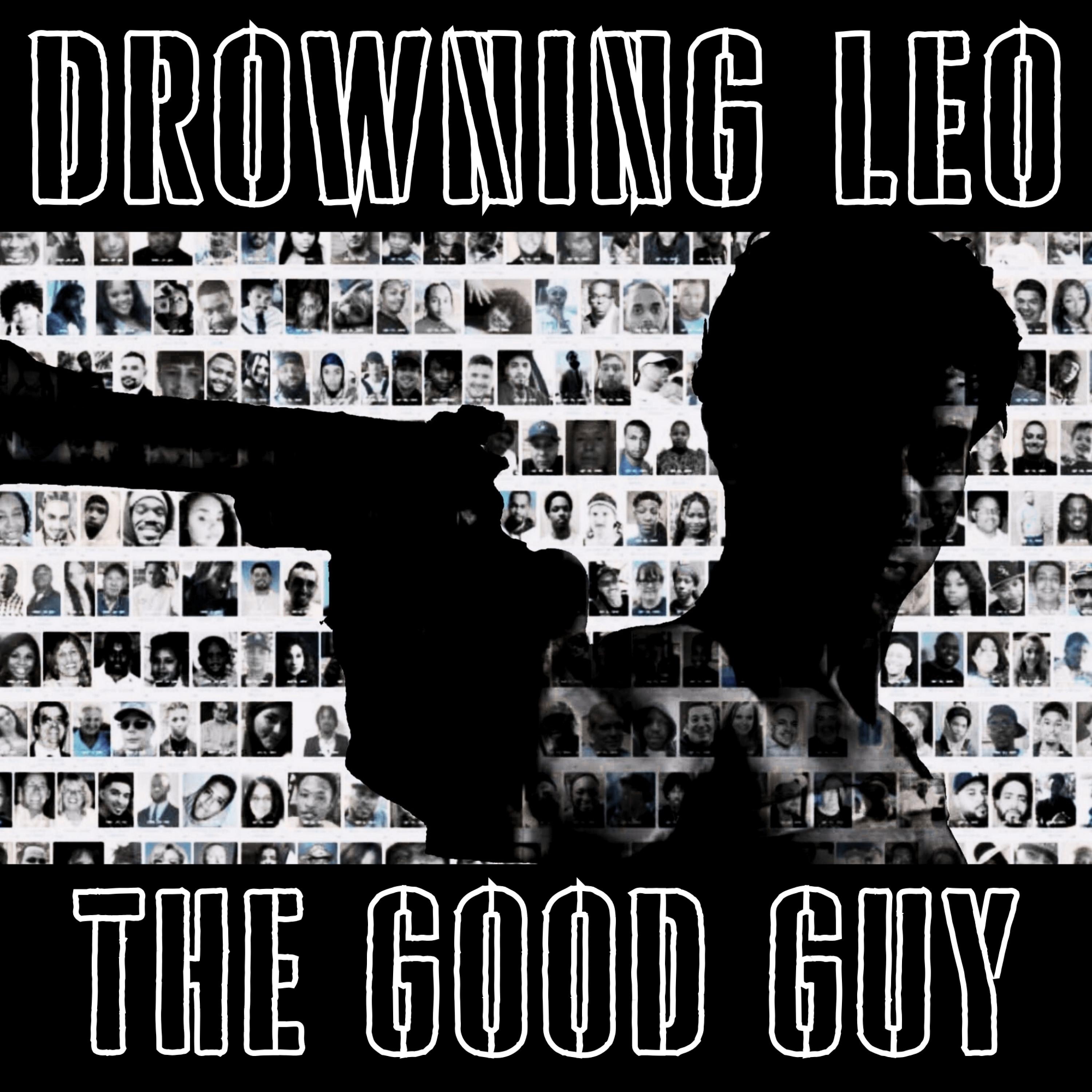 Drowning Leo - The Good Guy