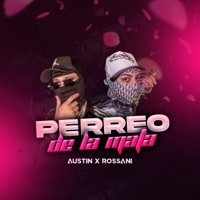 Perreo de la mata (feat. El Rossani) - Single - Austin L.A.
