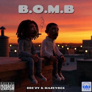 B.O.M.B (feat. HazeyBCG)