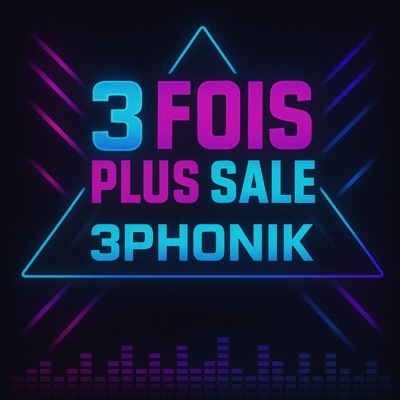 3 FOIS PLUS SALE (feat. Pandagamix, 3PHONIK & La_Résonance 平和) - EP
