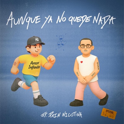 Aunque Ya No Quede Nada (feat. Pain Nicotina) - Single