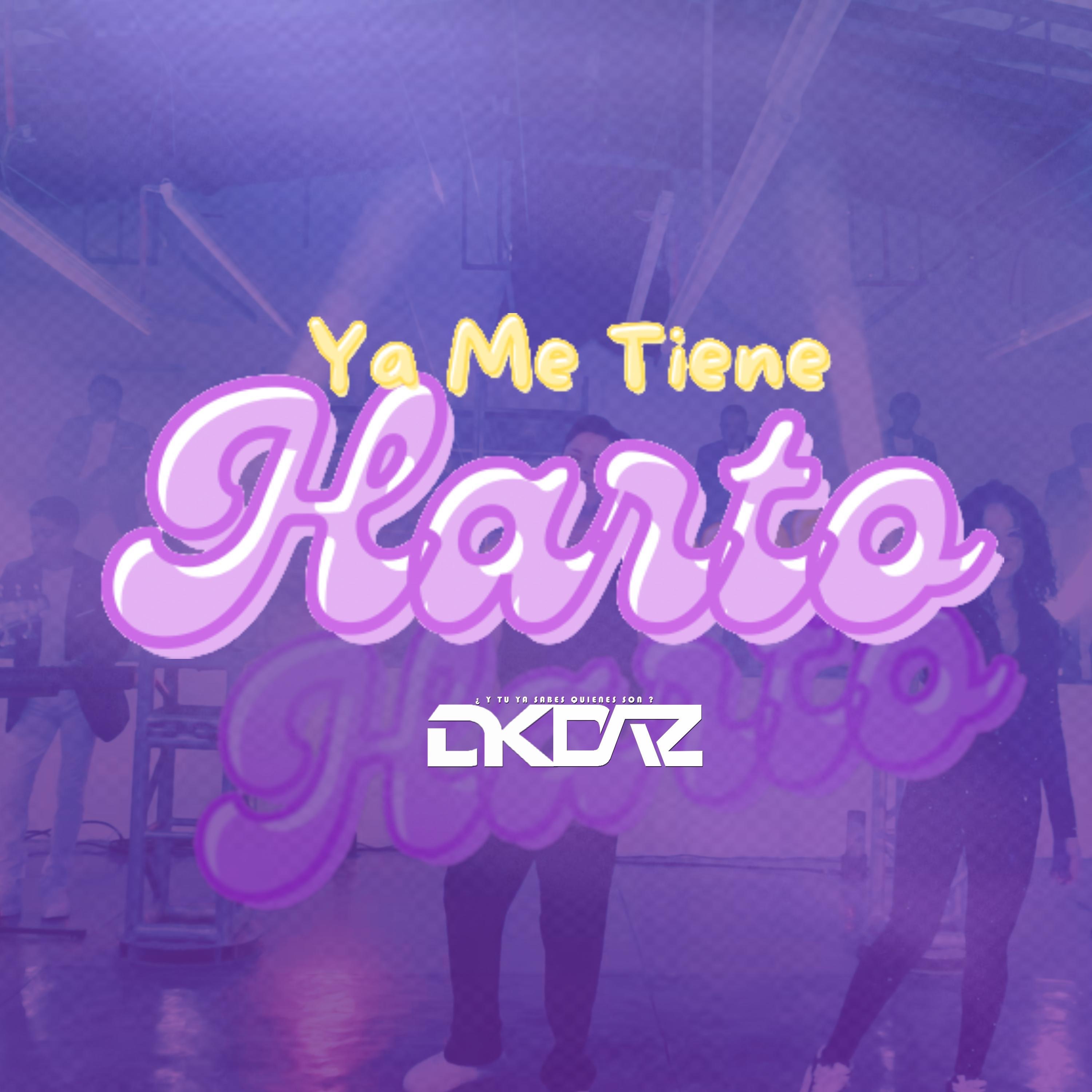 Ya Me Tiene Harto - Single