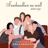 Sambandhon Na Mull - Single - Vraj Kshatriya