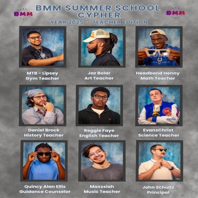 BMM Summer Cypher (feat. Lipsey, Jaz Bolar, Headband Henny, Daniel Brock, Reggie Faye, EvansChrist & Quincy Alan Ellis) - Single