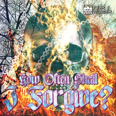 "HOW OFTEN SHALL I FORGIVE?" - Single