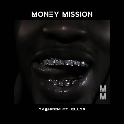 MONEY MISSION (feat. Ellyx) - Single