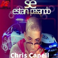 Se Estan Pasando - Single - Chris Capell