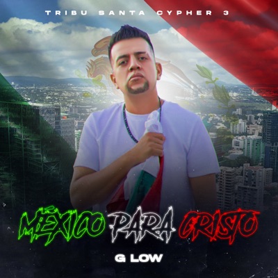 México Para Cristo Cypher 3 - Single