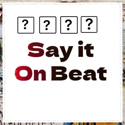Say it on Beat