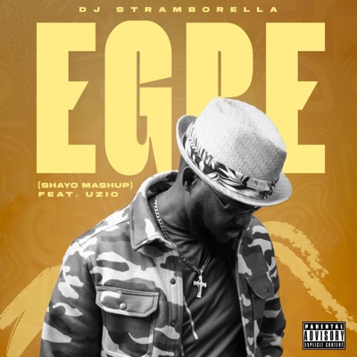 EGBE (Shayo mashup) (feat. Uzio omo Igbo) - Single