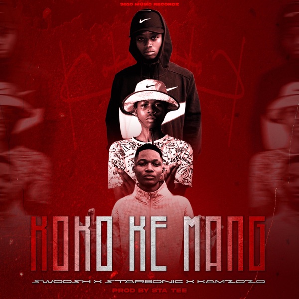 Koko ke mang (feat. Starbonic&StaTee,ElguptaZeroFour,swoosh,KiddoSa) [Radio Edit]
