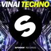 Vinai - Techno (Extended Mix)