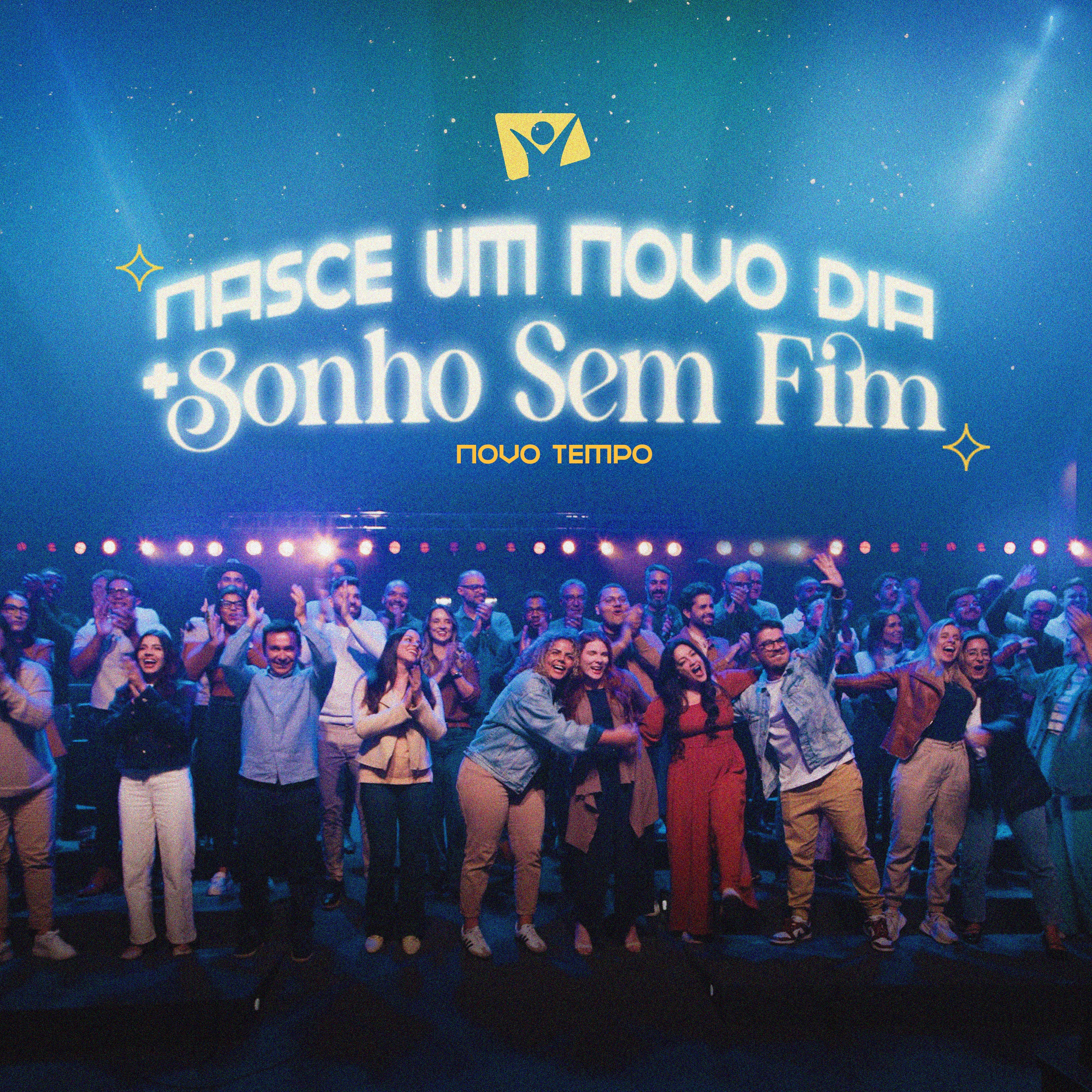 Nasce um Novo Dia + Sonhos Sem Fim - Single
