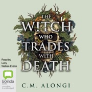The Witch Who Trades with Death (Unabridged) - C.M. Alongi