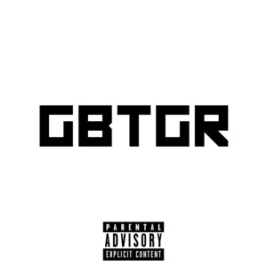 GBTGR (feat. Zeethewizard)