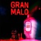 GRAN MALO - Abraham Guzman lyrics