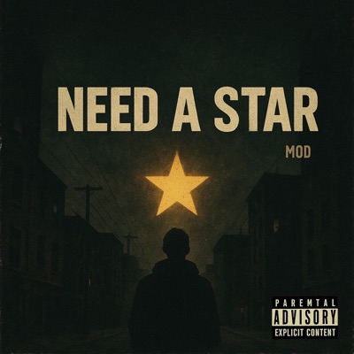 Need A Star (feat. Mod Twin) - Single