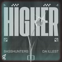 Higher (feat. Basshunters) - Single - Da Illest
