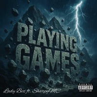Playing Games (feat. SharpyMC) - Single - Lady Bex Official