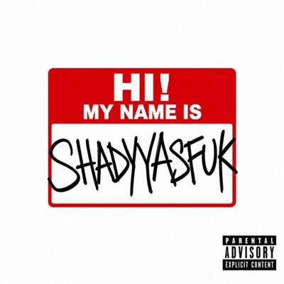 SHADYYASFUK!