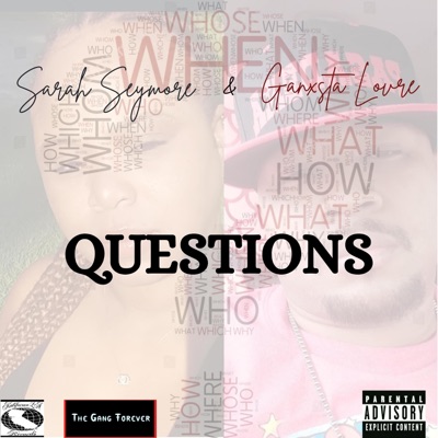 Questions (feat. Ganxsta Love) - Single