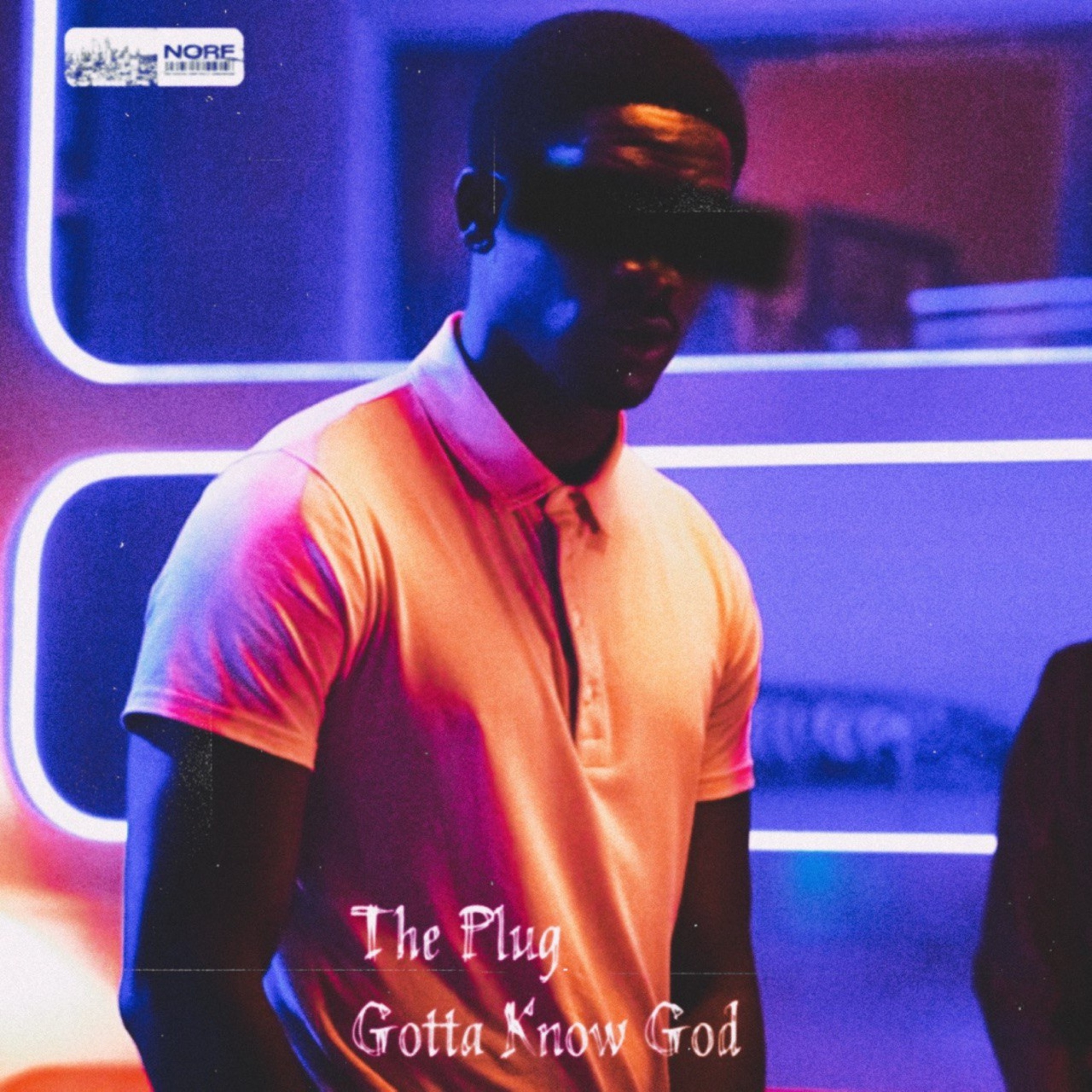 The Plug Gotta Know God - Single