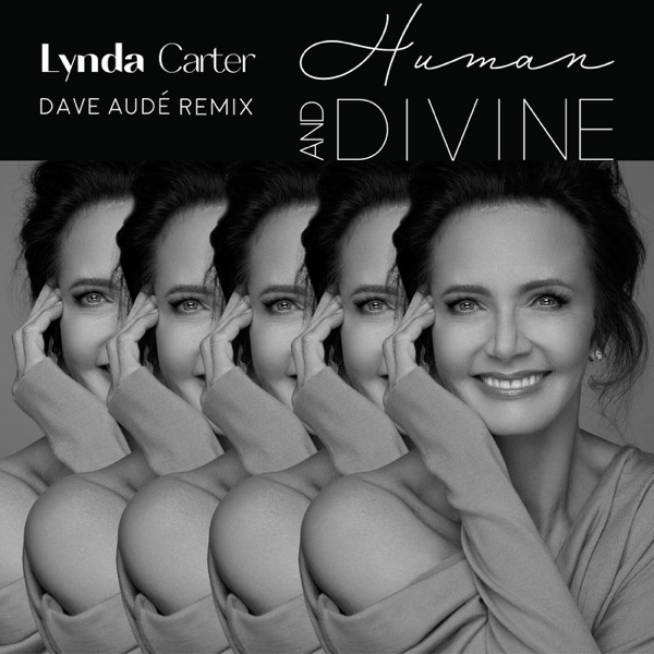 Human and Divine (Dave Audé Remix) - Single