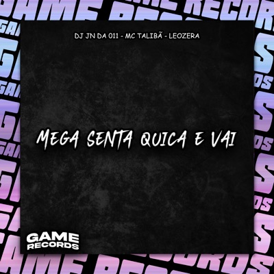 Mega Senta Quica e Vai - Single