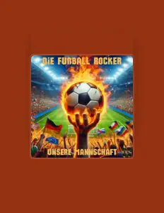 Die Fußball Rockerを聴いたり、ミュージックビデオを鑑賞したり、経歴やツアー日程などを確認したりしましょう！