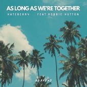 As Long as We're Together (feat. Robbie Hutton) artwork
