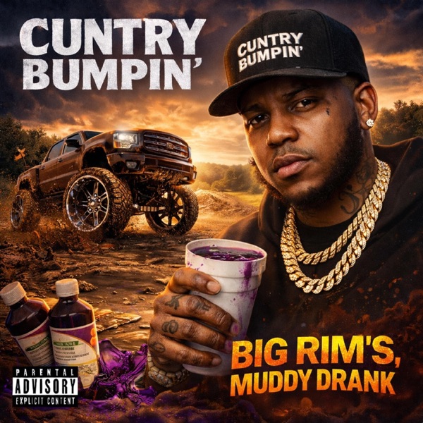 Big Rim's, Muddy Drank (feat. Cuntry Bumpin')