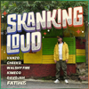Skanking Loud (feat. Walshy Fire & Cheeko) - Fatbabs, KIMECO, Davojah & Vanzo