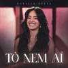 Tô Nem Ai (Ao Vivo) - Single