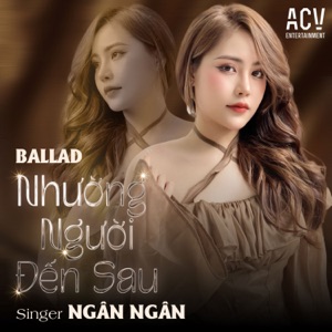 Nhường Người Đến Sau (Beat)